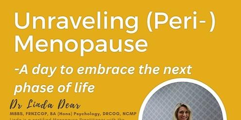 Unraveling (Peri-)Menopause - A day to embrace the next phase of life