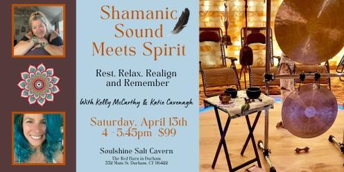 Shamanic Sound Meets Spirit
