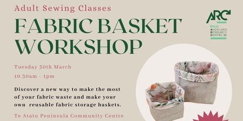 Make a Fabric Basket with the West Auckland Resource Centre!