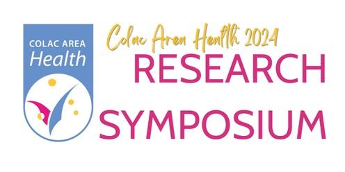 Colac Area Health 2024 Research Symposium