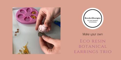 Eco Resin Botanical Earrings Trio Workshop