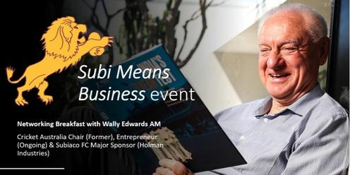 Business Networking Breakfast with Wally Edwards AO