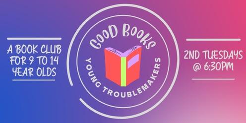 Good Books for Young Troublemakers 