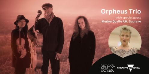 Orpheus Trio with Soprano Merlyn Quaife AM