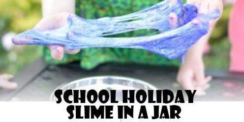 School Holiday Slime in a Jar