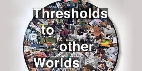 'Threshold to Other Worlds' Mandala Workshop 