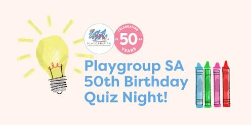 Playgroup SA 50th Birthday Quiz Night