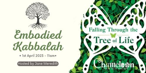 Falling Through The Tree of Life - Embodied Kabbalah with Jane Meredit