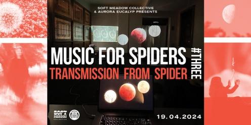 Music For Spiders #3