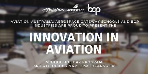Innovation In Aviation | School Holiday Program 2023
