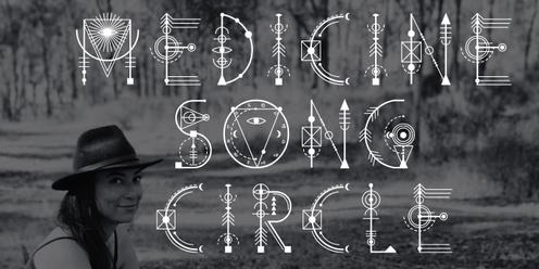 Medicine Song Circle 
