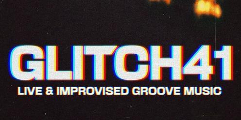 GLITCH41 - MAY 16th