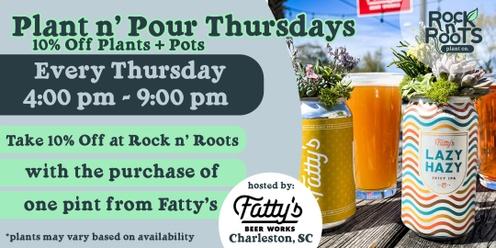 Plant n' Pour Thursdays at Fatty's Beer Works (Charleston, SC)