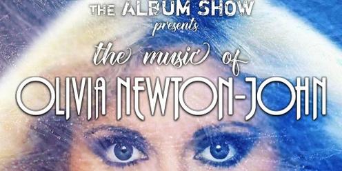 The Album Show Presents: Olivia Newton John Tribute Show