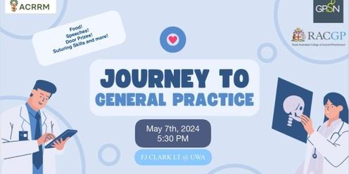 Journey to General Practice