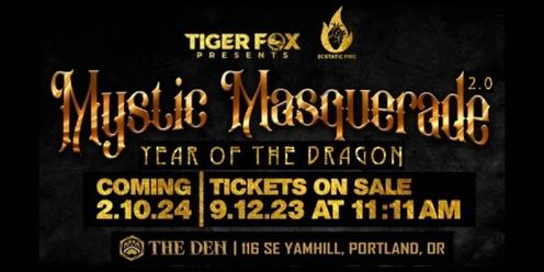 Mystic Masquerade 2.0 • Year of the Dragon::