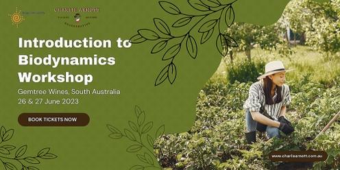 Two Day Intro to Biodynamics | Gemtree Wines, SA |  26 & 27 June 2023
