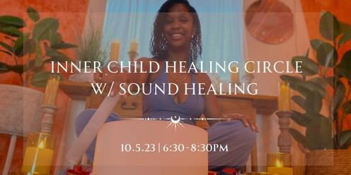 Inner Child Healing Circle w/ Sound Healing 6:30pm-8:30pm $44