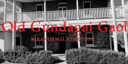 PARANORMAL FEAR TEST - Old Gundagai Gaol 16/03/24