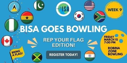 BISA Goes Bowling: The Rep Your Flag Edition