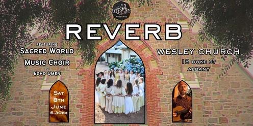 REVERB (feat The Sacred World Music Choir & Echo Omen)