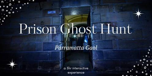 Prison Ghost Hunt - Parramatta Gaol - 4 February 2023