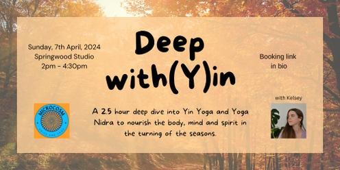 Deep WithYin - Yin Yoga and Yoga Nidra for a Nourished Autumn