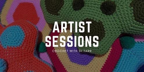 Artist Sessions - Crochet with Di Tarr