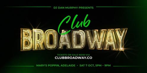 Club Broadway: Adelaide [Sat 7 Oct]