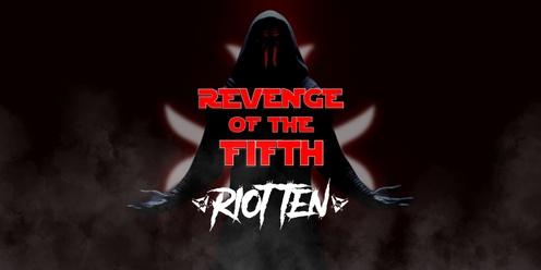 Revenge of the Fifth -  ft. RIOT TEN (US)