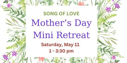 Mother's Day Mini Retreat