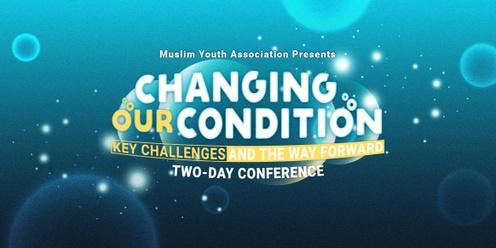 Changing Our Condition Conference: Key Challenges and The Way Forward