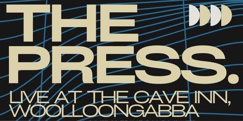 THE PRESS Live @ The Cave Inn w/ Wayward Way & Ashtray Avenue
