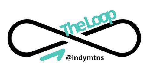 The Loop @indymtns
