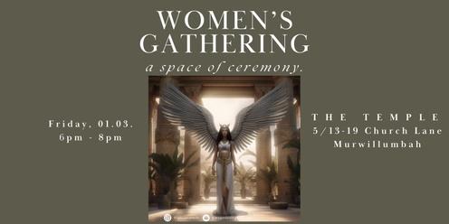 WOMEN'S GATHERING - A space of ceremony. 