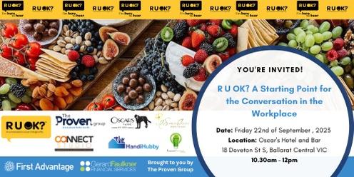R U OK? A networking event focused on Proactive Wellbeing in the Workplace - Ballarat