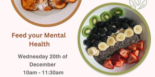 Feed your Mental Health Workshop