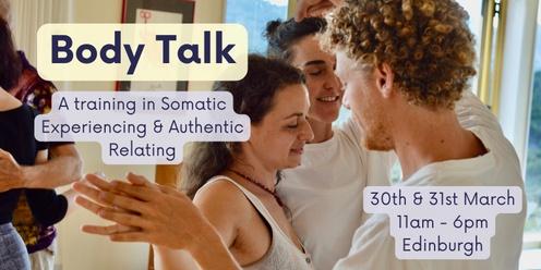 Body Talk: A weekend training in Somatic Experiencing & Authentic Relating