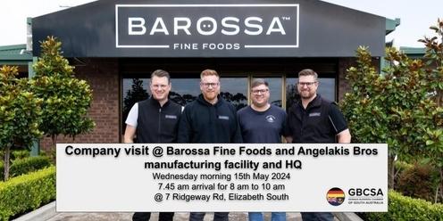Company Visit at Barossa Fine Foods Manufacturing Site - Morning Event