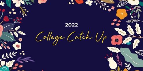 2022 College Catch Up