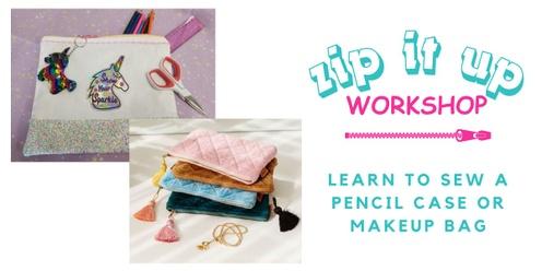 Zip It Up Pencil Case or Makeup Bag Sewing Workshop