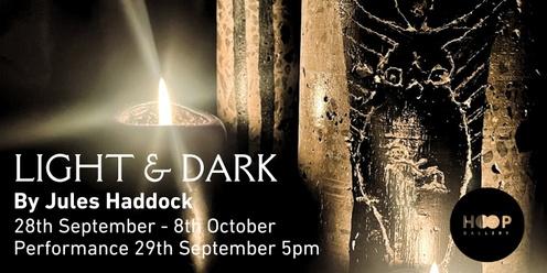 Light & Dark Exhibition Launch & Performance
