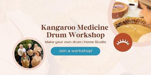 Kangaroo Medicine Drum Workshop- April