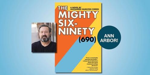 The Mighty Six-Ninety (690) with Alexander Cherin