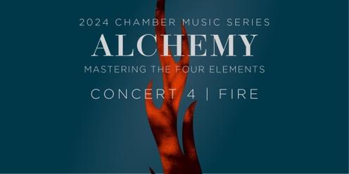 Chamber Series | ALCHEMY | Fire