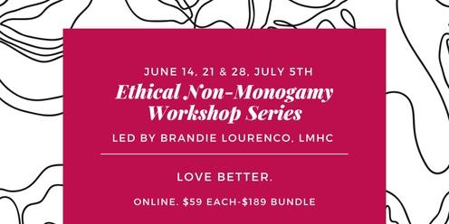 Ethical Non-Monogamy Workshop Series