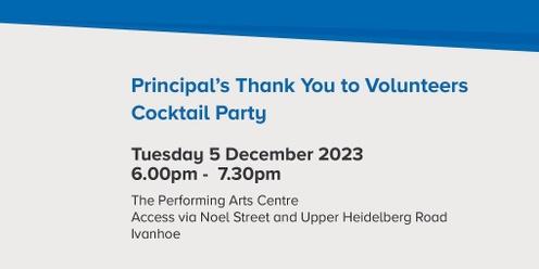 Principal’s Thank You to Volunteers Cocktail Party