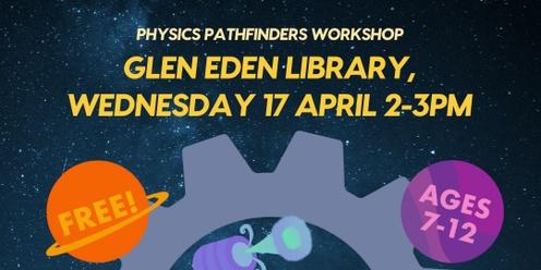 Physics Pathfinders Workshop