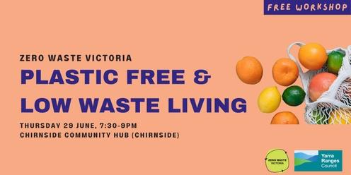 Plastic Free and Low Waste Living (Chirnside Park)