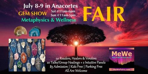 Metaphysics & Wellness MeWe Fair + Gem Show in Anacortes, 50 Booths / 20 Talks
